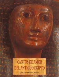 Cantos de amor del antiguo Egipto